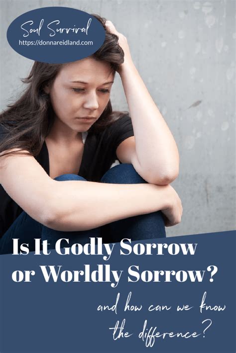 Is It Godly Sorrow Or Worldly Sorrow May 6 Soul Survival