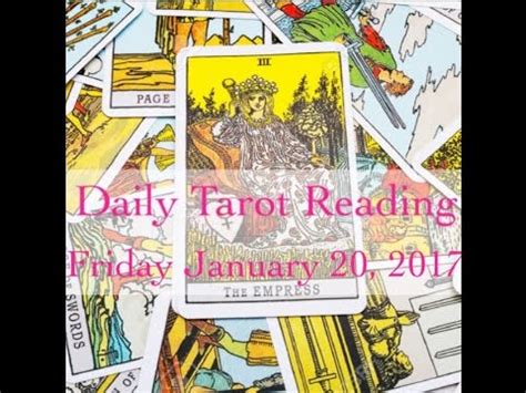 Daily Tarot Reading Friday January 20 2017 YouTube