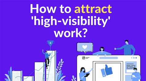 How To Attract High Visibility Projects At Work