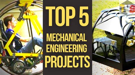 Top 5 Mechanical Engineering Projects Youtube