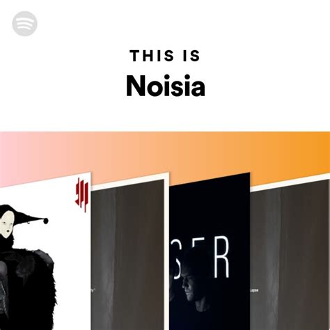 this is noisia on spotify