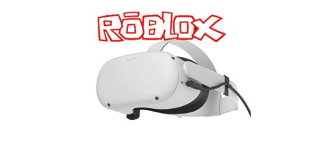 How To Play Roblox In Vr On Oculus Quest 2 Detailed Guide Super Easy