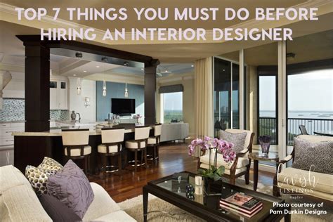 Top 7 Things To Do Before Hiring An Interior Designer
