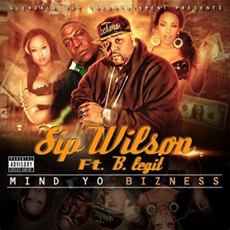 Mind Yo Bizness Feat B Legit Explicit By Ip Wilson On Amazon Music Uk