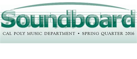 2016 Spring Newsletter Music Department Cal Poly San Luis Obispo
