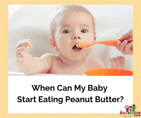When Can My Baby Start Eating Peanut Butter Jill Castle Ms Rdn