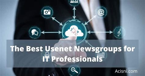 The Best Usenet Newsgroups For It Professionals