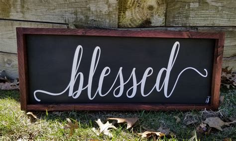 Blessed Blessed Wood Sign Quote Sign Farmhouse Sign By