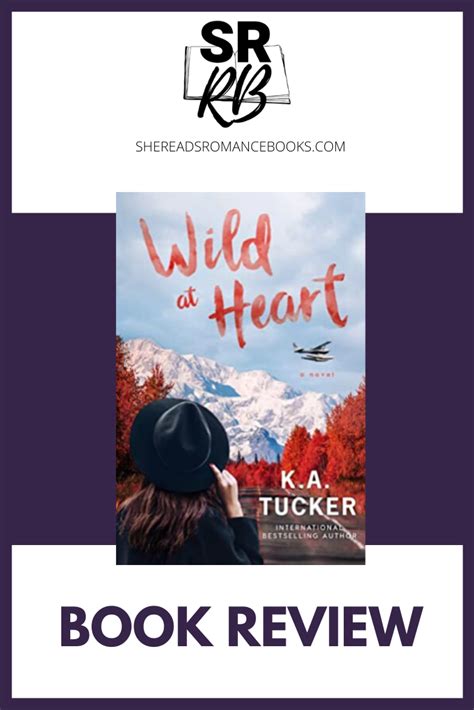 Book Review Of Wild At Heart By Ka Tucker — She Reads Romance Books