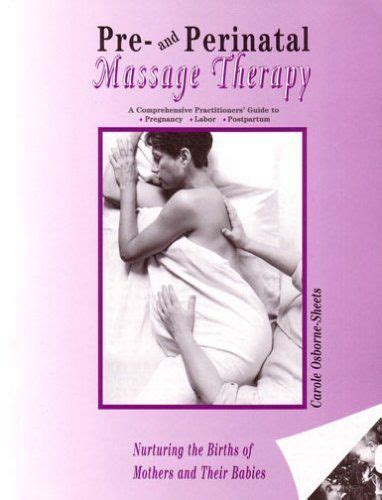 Osborne Caroles Pre And Perinatal Massage The Library Of Library