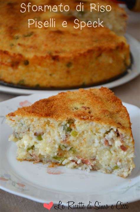 Questo sformato di verdure e formaggio è un'autentica bontà, capace di conquistare al primo assaggio anche i palati. Sformato di Riso Piselli e Speck | Ricette, Idee ...