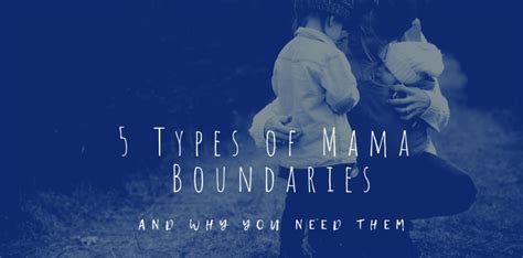 5 Types Of Mama Boundaries And Why You Need Them
