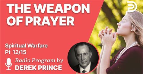 Derek Prince July 19 2021 Watch Sermon The Weapon Of Prayer