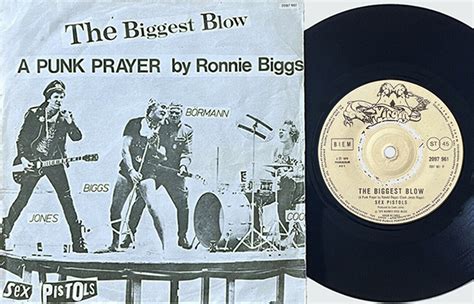 The Biggest Blow A Punk Prayer By Ronnie Biggs Sex Pistols 7in Greece 1978