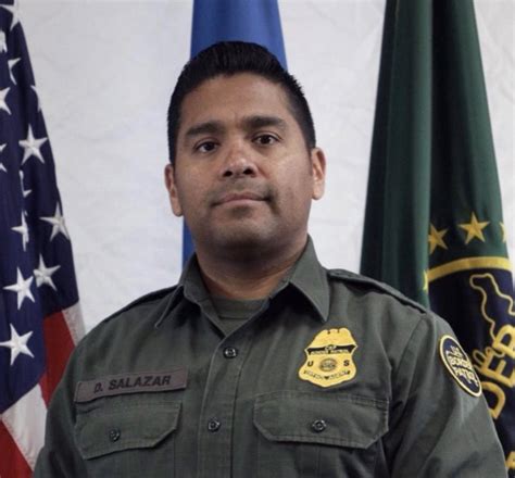 Border Patrol Agent Daniel Humberto Salazar United States Department Of Homeland Security