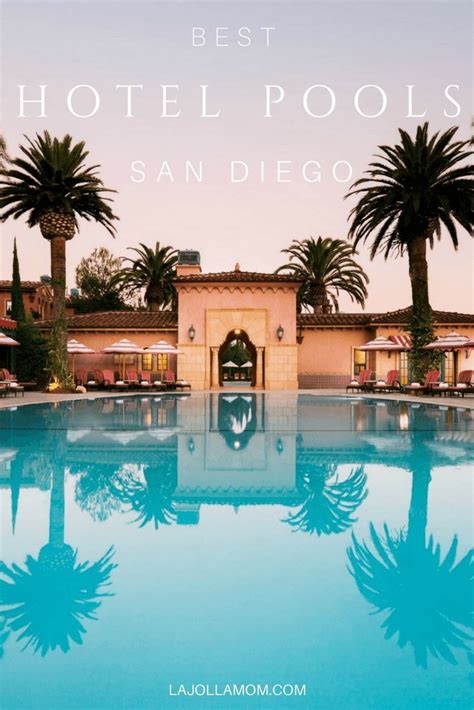 17 Best Hotel Pools In San Diego 2021 Poolside Views Service More