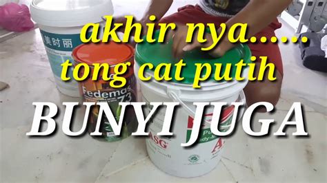 Check spelling or type a new query. TERJAWAB SUDAH *^* tentang tong cat warna putih..... - YouTube