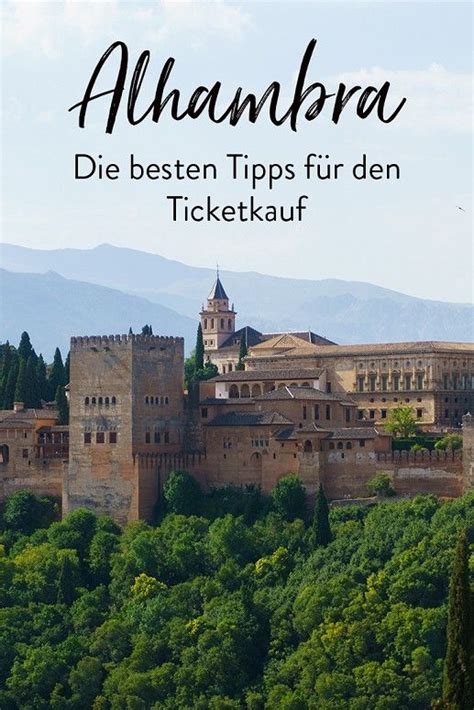 Alle besten sehenswürdigkeiten, attraktionen und aktivitäten in andalusien + meine besten tipps. Alhambra Tickets: Alle wichtigen Infos (Ticketkauf, Preise ...
