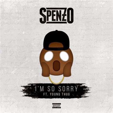 Spenzo And Young Thug Im So Sorry Rap Dose