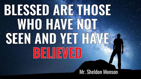 Blessed Are Those Who Have Not Seen And Yet Have Believed Sheldon