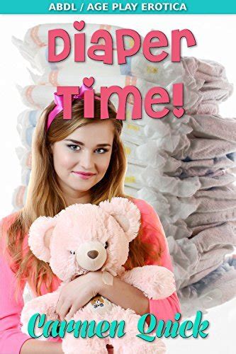Diaper Time Taboo Forbidden Messy Ddlg Abdl Age Play Erotica By
