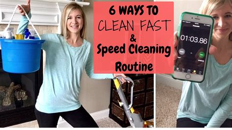 6 Ways To Clean Fast And My Speed Cleaning Routine Youtube