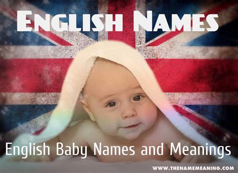 English Names A Safe Way To Choose English Baby Names The Name Meaning