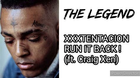 xxxtentacion run it back ft craig xen official audio the legend youtube