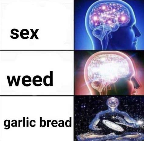 Sex Weed Garlic Bread