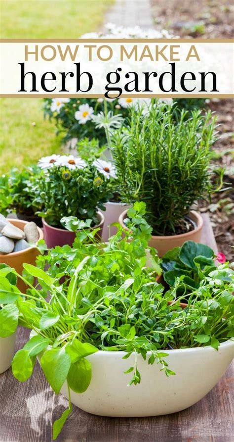 How To Make A Herb Garden Tips For Whether You Want To Grow Your Herbs