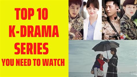 Top 10 Korean Drama Series You Need To Watch Youtube