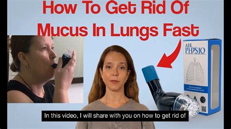 How To Get Rid Of Mucus In Lungs Fast Airphysio Mucus Clearance