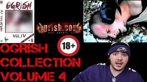 Ogrish Collection Volume 4 Review Youtube