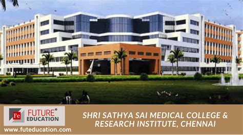 Shri Sathya Sai Medical College And Research Institute Chennai