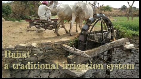 Rahat A Traditional Irrigation System Youtube