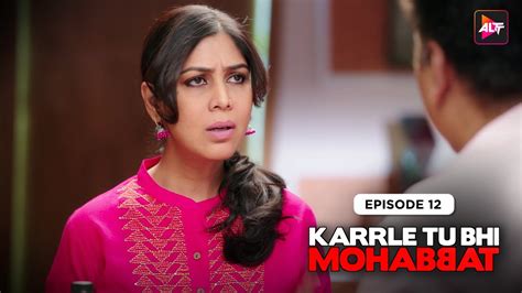 Karrle Tu Bhi Mohabbat Season 1 Episode 12 Ram Kapoor And Sakshi Tanwar Alttofficial Youtube