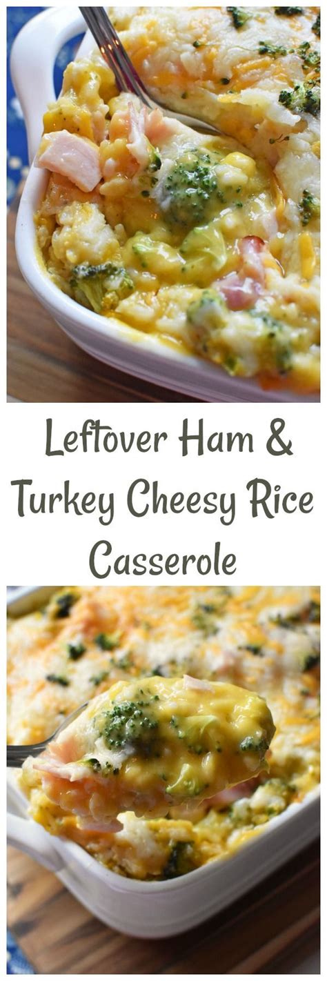 Easy instructions and photos are included. Leftover Ham & Turkey Cheesy Rice Casserole | Leftovers recipes, Ham dinner, Leftover turkey recipes