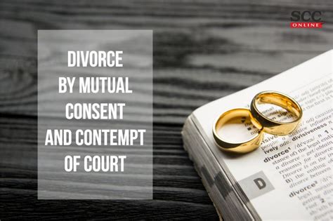divorce by mutual consent and contempt of court scc times