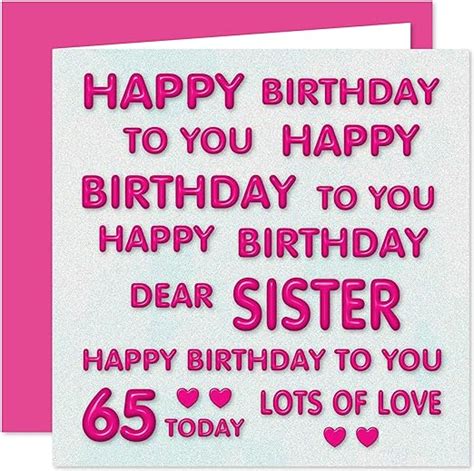 Sister 65th Happy Birthday Card Happy Birthday To You Dear Sister