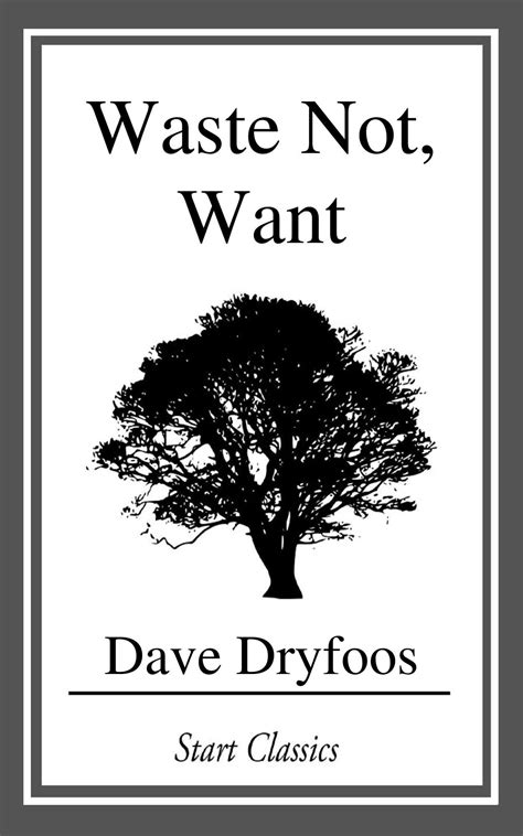 Waste Not, Want eBook by Dave Dryfoos | Official Publisher Page | Simon