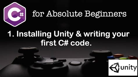 C Tutorial For Absolute Beginners Unity 5 Episode 1 Youtube