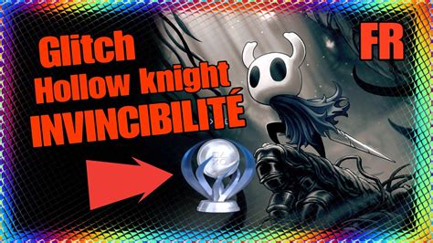 Hollow Knight Glitch InvinciblitÉ Fr Youtube