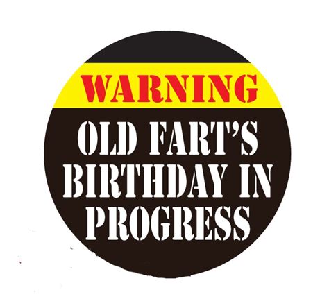 Old Fart Birthday Quotes Quotesgram