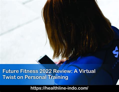 Future Fitness 2022 Review: A Virtual Twist on Personal Training