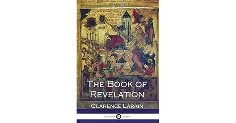 The Book Of Revelation By Rev Clarence Larkin