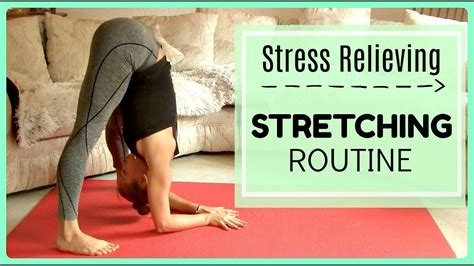 Stress Relieving Stretching Routine And Yoga Flow Youtube