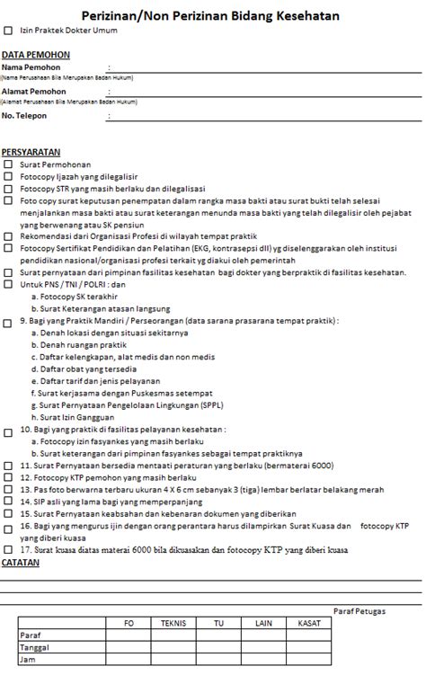 Jika tidak memenuhi persyaratan keteknisan membuat dan membubuhkan paraf pd surat penolakan beserta alasannya (tidak sesuai keteknisan). PTSP Gelora: Persyaratan Surat Izin Praktek Dokter Umum