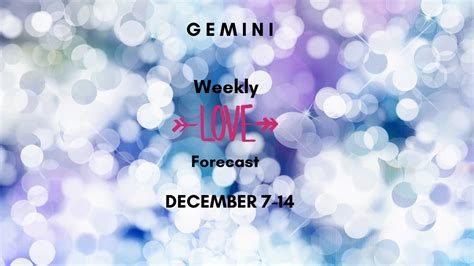 Gemini Love And Sex Forecast December 7 14 What Did You Do To This