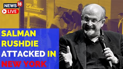 Salman Rushdie Attacked Salman Rushdie News Latest English News Live Youtube