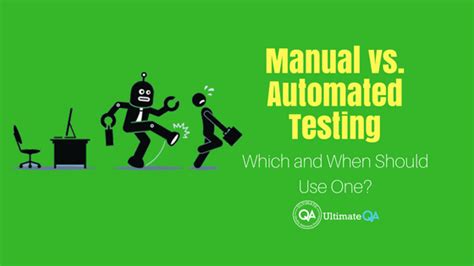 Is Automated Better Than Manual Testing Ultimate Qa